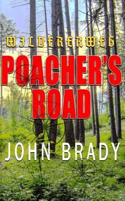 Poacher's Road by Brady, John