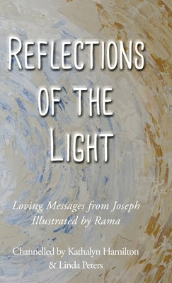Reflections of the Light by Hamilton, Kathalyn
