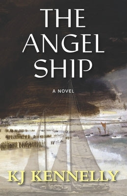 The Angel Ship by Kennelly, Kj