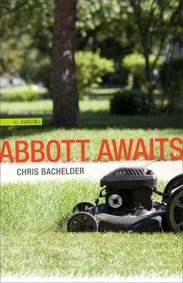 Abbott Awaits by Bachelder, Chris