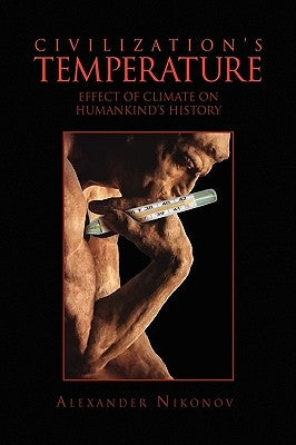 Civilization's Temperature by Nikonov, Alexander