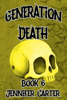 Generation Death by Carter, Jennifer