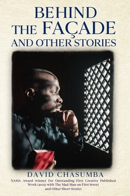 Behind the Fa軋de and Other Stories by Chasumba, David