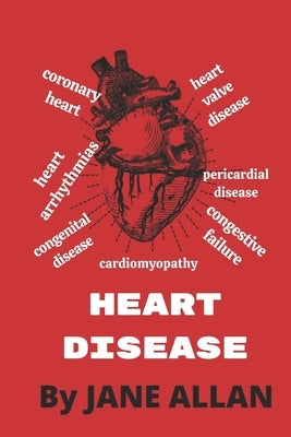 How to Cure Heart Disease by Allan, Jane