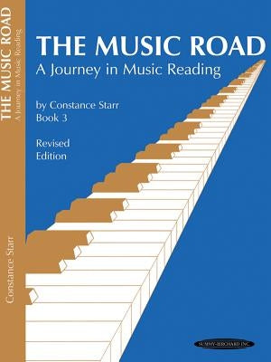 The Music Road, Book 3: A Journey in Music Reading by Starr, Constance