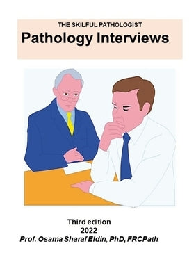 Pathology Interviews 2022 by Sharaf Eldin, Frcpath