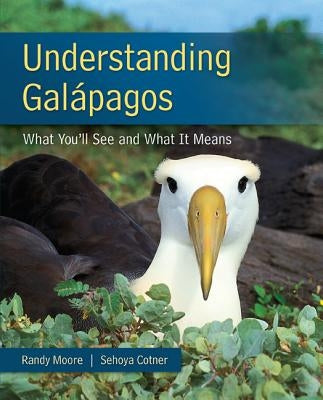 Understanding Galapagos by Moore, Randy