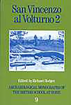 San Vincenzo Al Volturno 2: The 1980-86 Excavations Part II by Hodges, Richard
