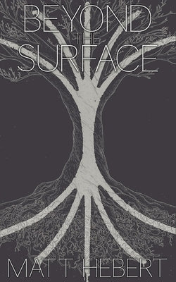 Beyond the Surface by Klaman, Kevin