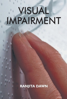 Visual Impairment by Dawn, Ranjita