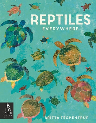 Reptiles Everywhere by de La Bedoyere, Camilla