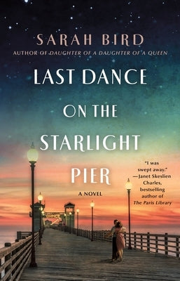 Last Dance on the Starlight Pier by Bird, Sarah