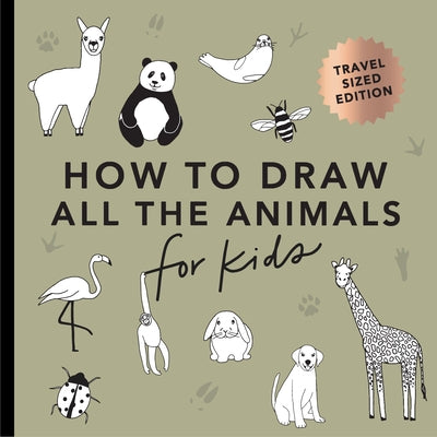All the Animals: How to Draw Books for Kids with Dogs, Cats, Lions, Dolphins, and More (Mini) by Koch, Alli
