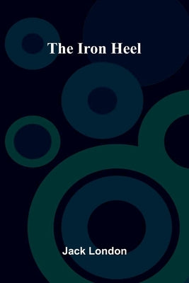 The Iron Heel by 