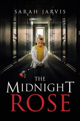 The Midnight Rose by Jarvis, Sarah