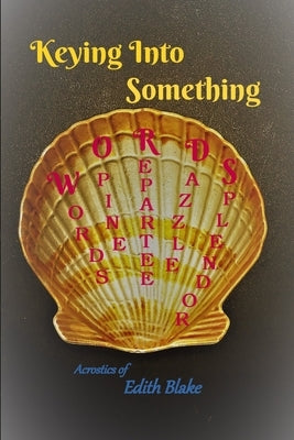 Words: Keying Into Something by Blake, Edith
