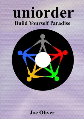 Uniorder #3 - Build Yourself Paradise by Oliver, Joe