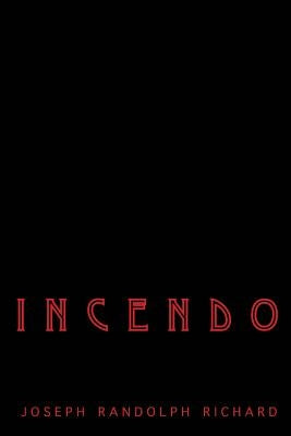 Incendo by Richard, Joseph Randolph