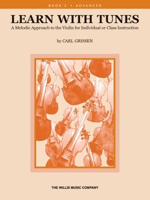 Learn with Tunes - Book 2: A Melodic Approach to the Violin by Grissen, Carl