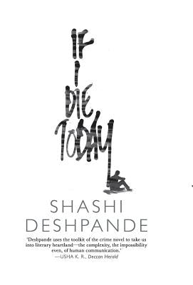 If I Die Today by Deshpande, Shashi
