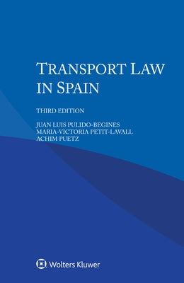 Transport Law in Spain by Pulido-Begines, Juan Luis
