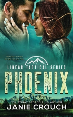 Phoenix: Linear Tactical by Crouch, Janie