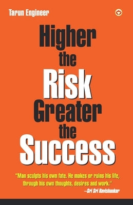Higher the Risk, Greater the Success by Unknown