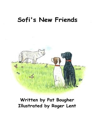 Sofi's New Friends by Lent, Roger