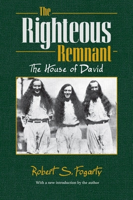 The Righteous Remnant: The House of David by Fogarty