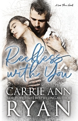 Reckless With You by Ryan, Carrie Ann