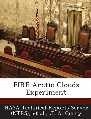 FIRE Arctic Clouds Experiment by Nasa Technical Reports Server (Ntrs)