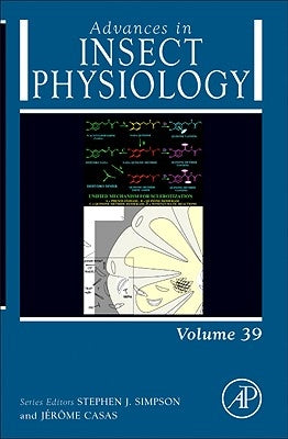 Advances in Insect Physiology: Volume 39 by Casas, Jerome