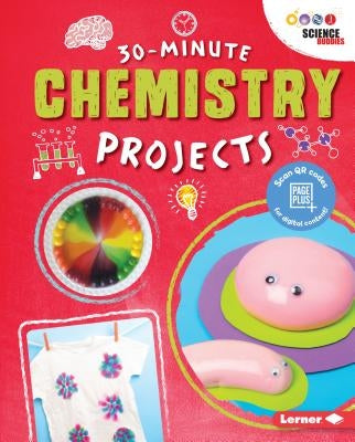 30-Minute Chemistry Projects by Leigh, Anna