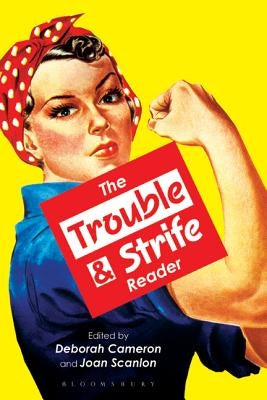 The Trouble & Strife Reader by Cameron, Deborah