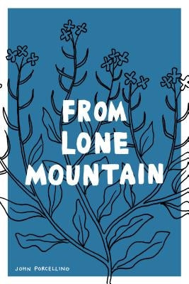 From Lone Mountain by Porcellino, John