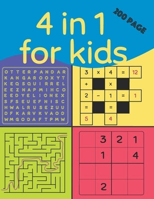 4 in 1 for Kids (200 Page): kids wordsearch books age 7-8 yrs, smart games iq , wordsearch junior, easy sudoku puzzle books for kids, teach kids m by Qm, Ro