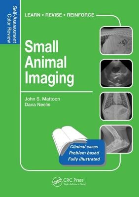 Small Animal Imaging: Self-Assessment Review by Mattoon, John S.