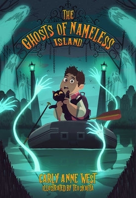 The Ghosts of Nameless Island: Vol. 1 by West, Carly Anne