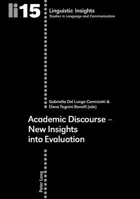 Academic Discourse - New Insights Into Evaluation by Gotti, Maurizio
