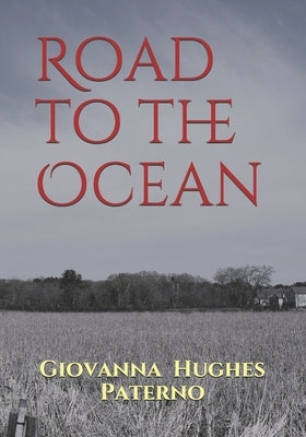 Road to the Ocean by Paterno, Giovanna Hughes