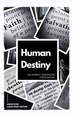 Human Destiny: Large Print Edition - Annotated by Anderson, Robert