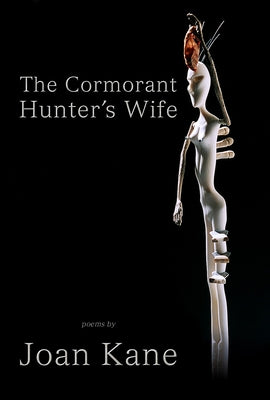 Cormorant Hunter's Wife by Kane, Joan