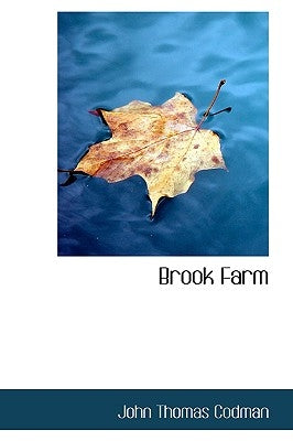 Brook Farm by Codman, John Thomas