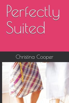 Perfectly Suited by Phan, Janine M.
