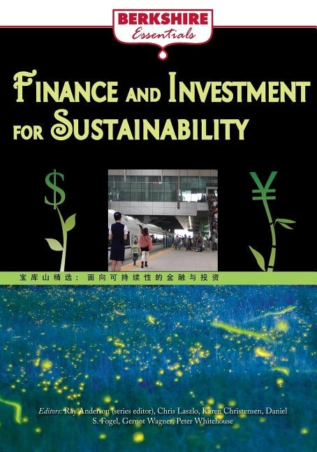 Finance and Investment for Sustainability: a Berkshire Essential by Anderson, Ray