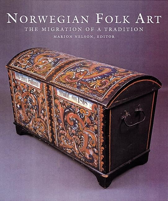 Norwegian Folk Art: A Tale of Two Schools of Free-Market Economics by Nelson, Marion