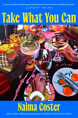 Take What You Can by Coster, Naima