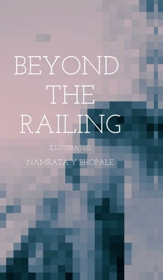 Beyond the Railing: "The Unfolding of Young Hearts" by Namrata Bhople