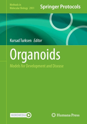 Organoids: Models for Development and Disease by Turksen, Kursad