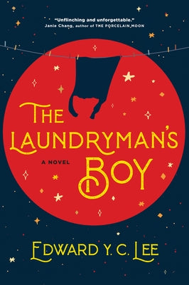 The Laundryman's Boy by Lee, Edward Y. C.